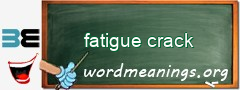 WordMeaning blackboard for fatigue crack